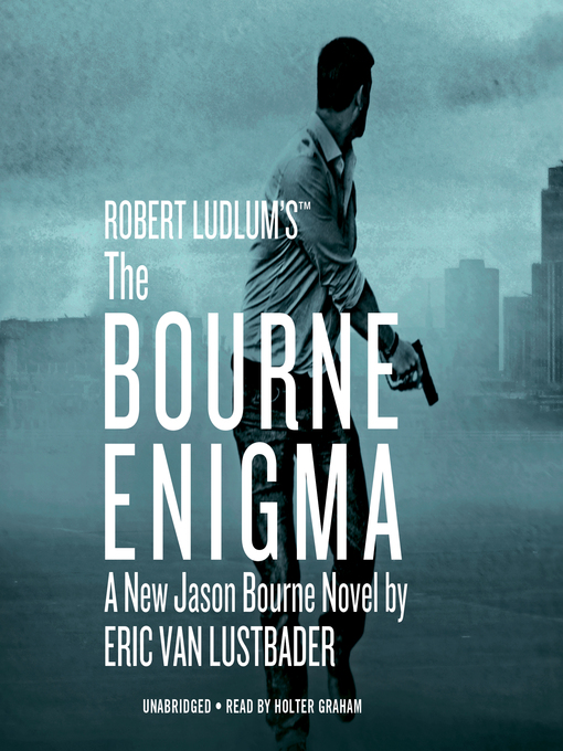 Title details for The Bourne Enigma by Eric Van Lustbader - Available